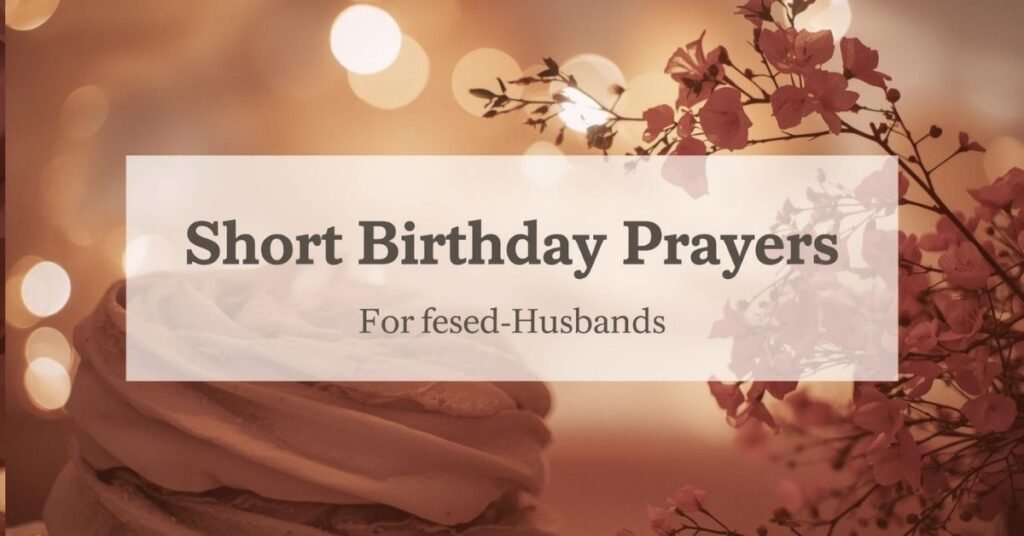 short-birthday-prayers-for-husband