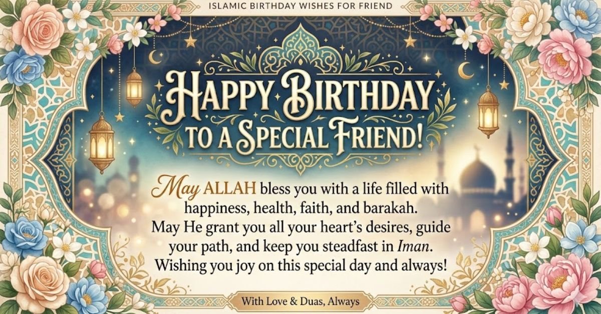 islamic birthday wishes for friend